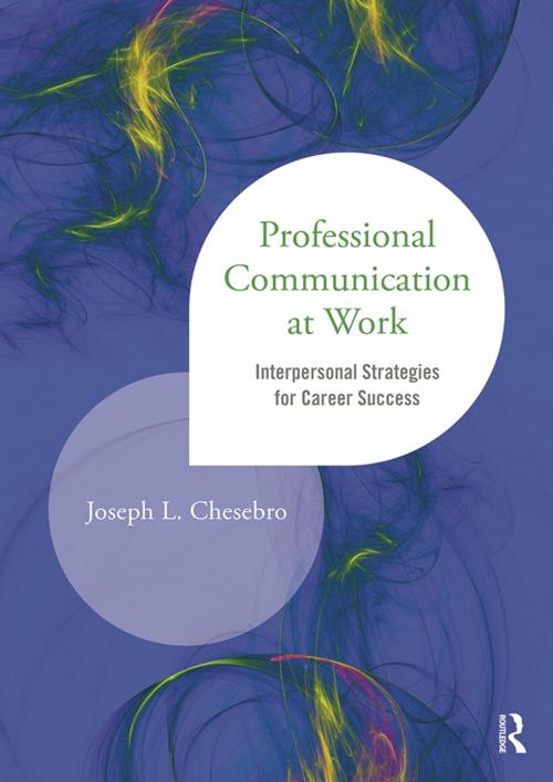 Cover of the book Professional Communication at Work by Joseph L. Chesebro, Taylor and Francis