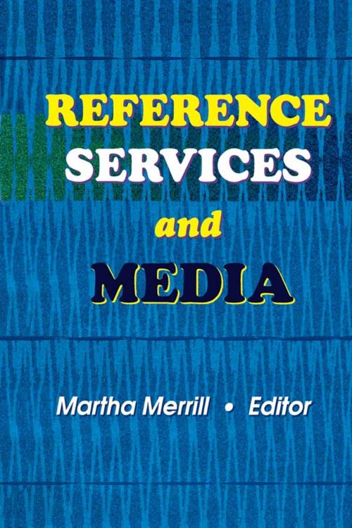 Cover of the book Reference Services and Media by Linda S Katz, Taylor and Francis