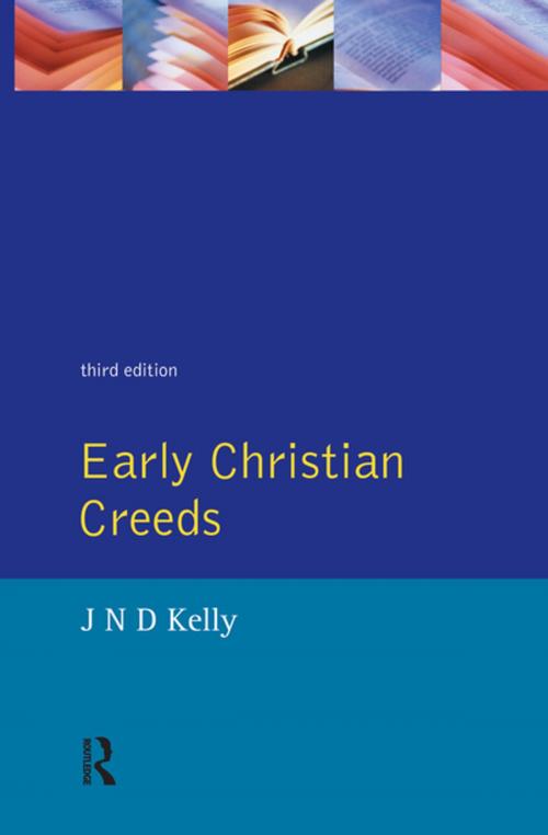 Cover of the book Early Christian Creeds by J.N.D. Kelly, Taylor and Francis