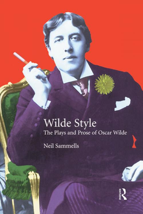 Cover of the book Wilde Style by Neil Sammells, Taylor and Francis