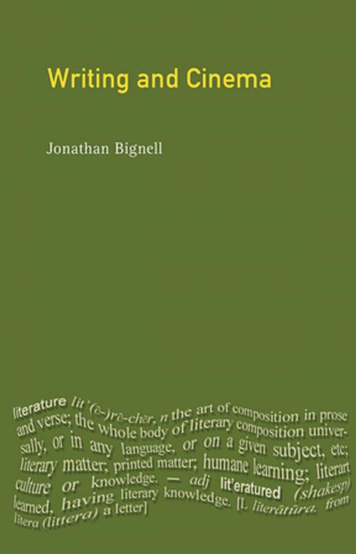 Cover of the book Writing and Cinema by Jonathan Bignell, Taylor and Francis
