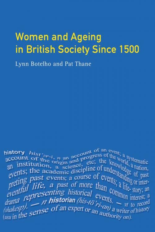 Cover of the book Women and Ageing in British Society since 1500 by Lynn Botelho, Pat Thane, Taylor and Francis