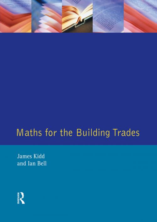 Cover of the book Maths for the Building Trades by Jim Kidd, Ian Bell, CRC Press