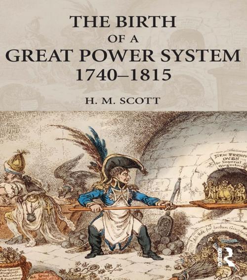 Cover of the book The Birth of a Great Power System, 1740-1815 by Hamish Scott, Taylor and Francis