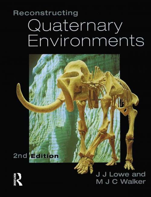 Cover of the book Reconstructing Quaternary Environments by M.J.C. Walker, J.J. Lowe, Taylor and Francis