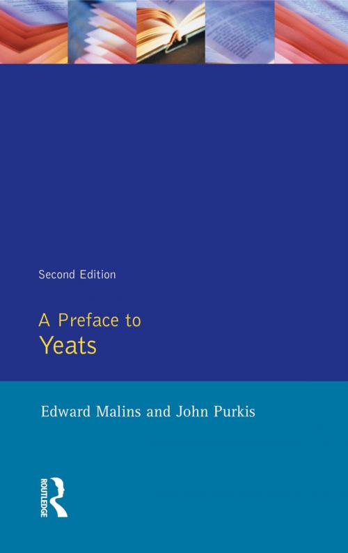 Cover of the book A Preface to Yeats by Edward Malins, John Purkis, Taylor and Francis