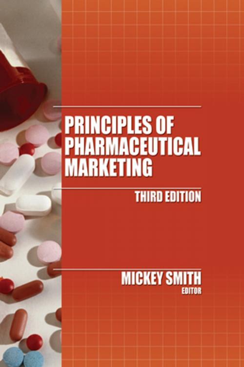 Cover of the book Principles of Pharmaceutical Marketing by Mickey C. Smith Ph.D., Taylor and Francis