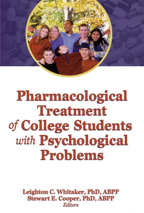 Cover of the book Pharmacological Treatment of College Students with Psychological Problems by , Taylor and Francis