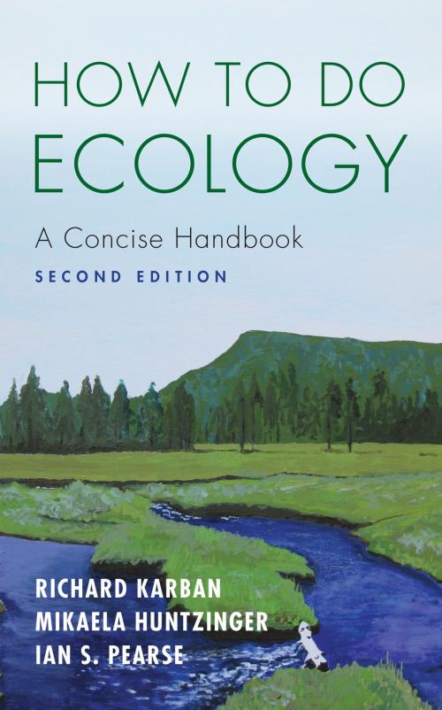 Cover of the book How to Do Ecology by Richard Karban, Mikaela Huntzinger, Ian S. Pearse, Princeton University Press