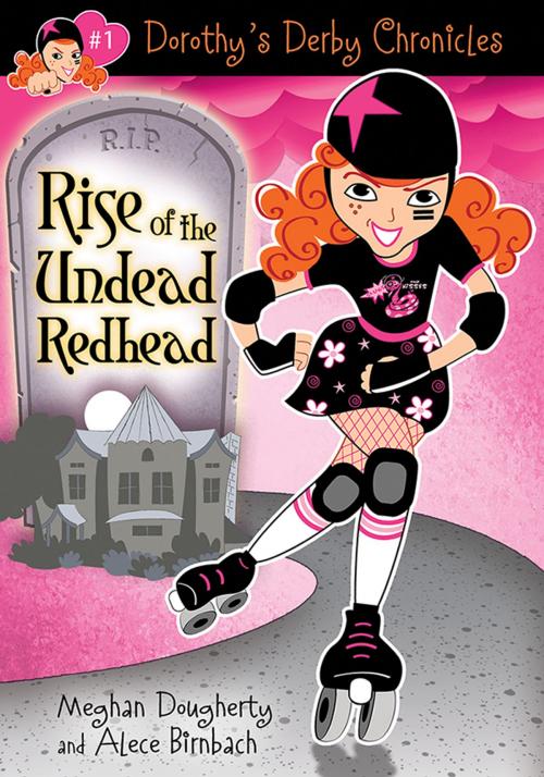 Cover of the book Dorothy's Derby Chronicles: Rise of the Undead Redhead by Meghan Dougherty, Sourcebooks