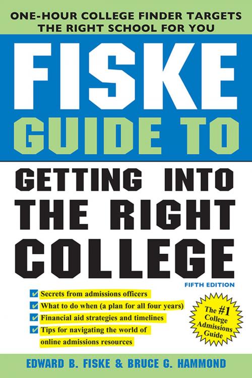 Cover of the book Fiske Guide to Getting Into the Right College by Edward Fiske, Bruce Hammond, Sourcebooks