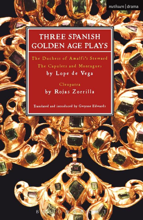 Cover of the book Three Spanish Golden Age Plays by Lope De Vega, Roja Zorrila, Prof Gwynne Edwards, Bloomsbury Publishing