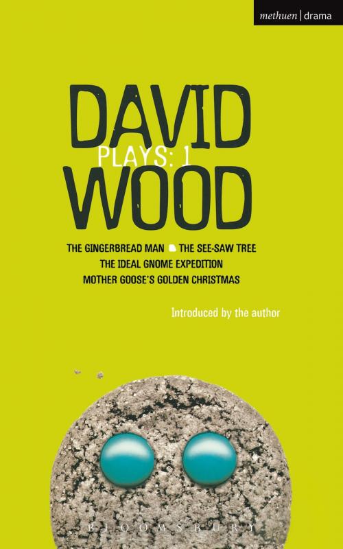 Cover of the book Wood Plays: 1 by David Wood, Bloomsbury Publishing