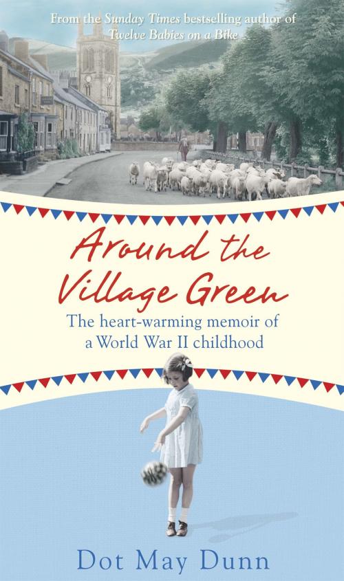 Cover of the book Around the Village Green by Dot May Dunn, Orion Publishing Group