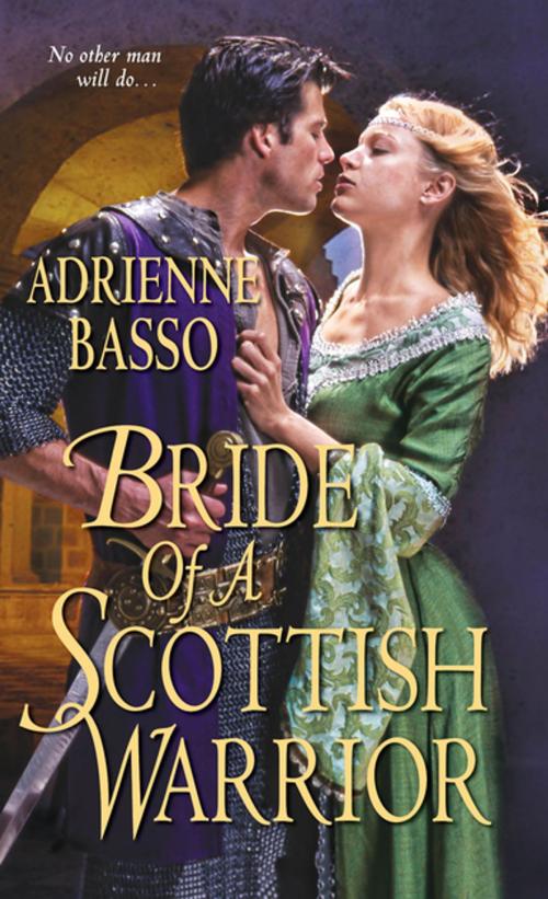 Cover of the book Bride of a Scottish Warrior by Adrienne Basso, Zebra Books
