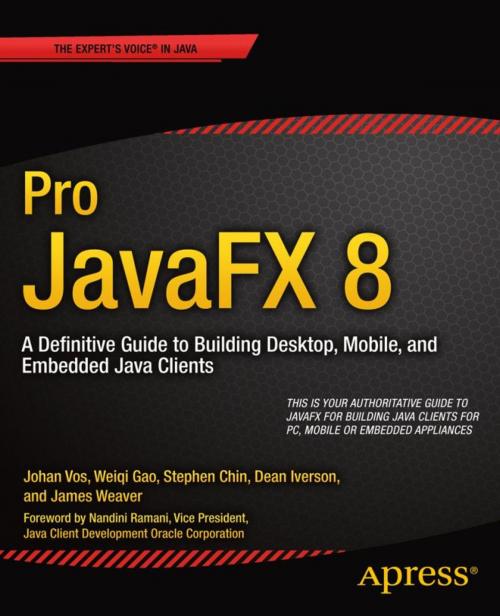 Cover of the book Pro JavaFX 8 by James Weaver, Weiqi Gao, Stephen Chin, Dean Iverson, Johan  Vos, Apress