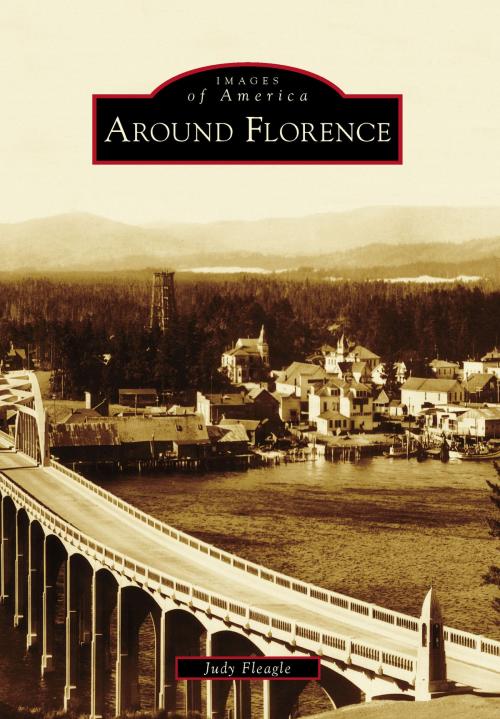 Cover of the book Around Florence by Judy Fleagle, Arcadia Publishing Inc.
