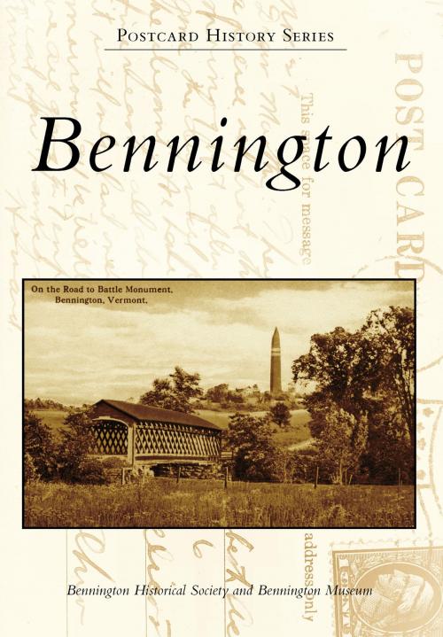 Cover of the book Bennington by Bennington Historical Society, Bennington Museum, Arcadia Publishing Inc.