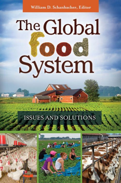 Cover of the book The Global Food System: Issues and Solutions by , ABC-CLIO