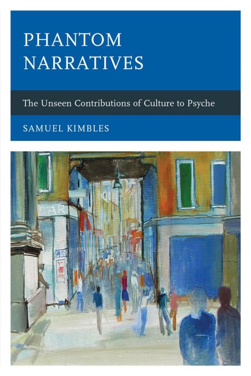 Cover of the book Phantom Narratives by Samuel Kimbles, Rowman & Littlefield Publishers