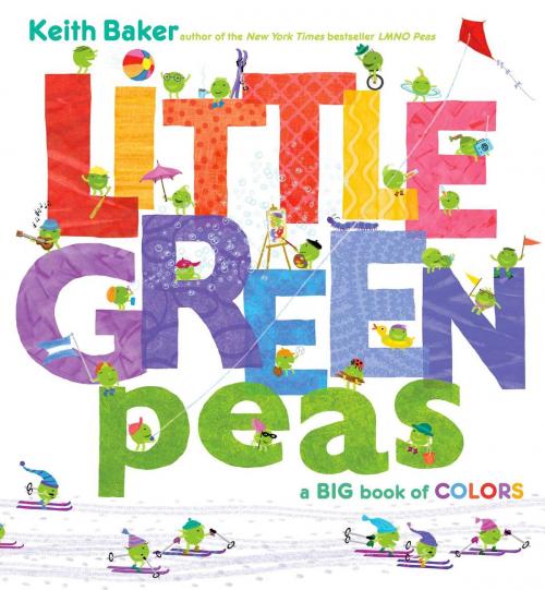 Cover of the book Little Green Peas by Keith Baker, Beach Lane Books