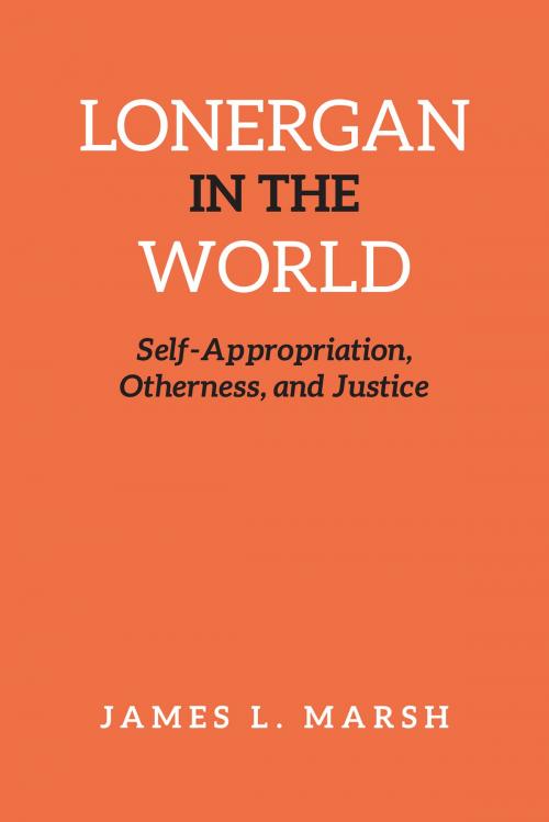 Cover of the book Lonergan in the World by James Marsh, University of Toronto Press, Scholarly Publishing Division