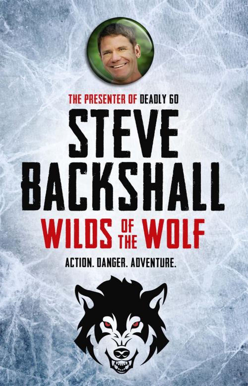 Cover of the book The Falcon Chronicles: Wilds of the Wolf by Steve Backshall, Hachette Children's