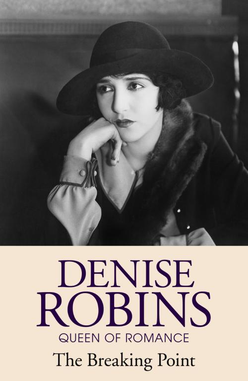 Cover of the book The Breaking Point by Denise Robins, Hodder & Stoughton