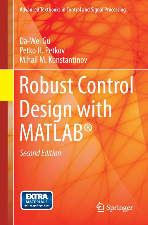 Cover of the book Robust Control Design with MATLAB® by Da-Wei Gu, Mihail M Konstantinov, Petko H. Petkov, Springer London