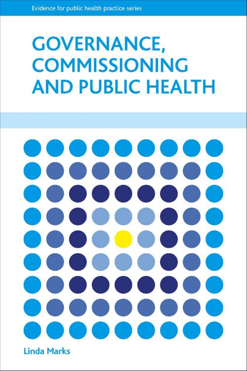 Cover of the book Governance, commissioning and public health by Marks, Linda, Policy Press