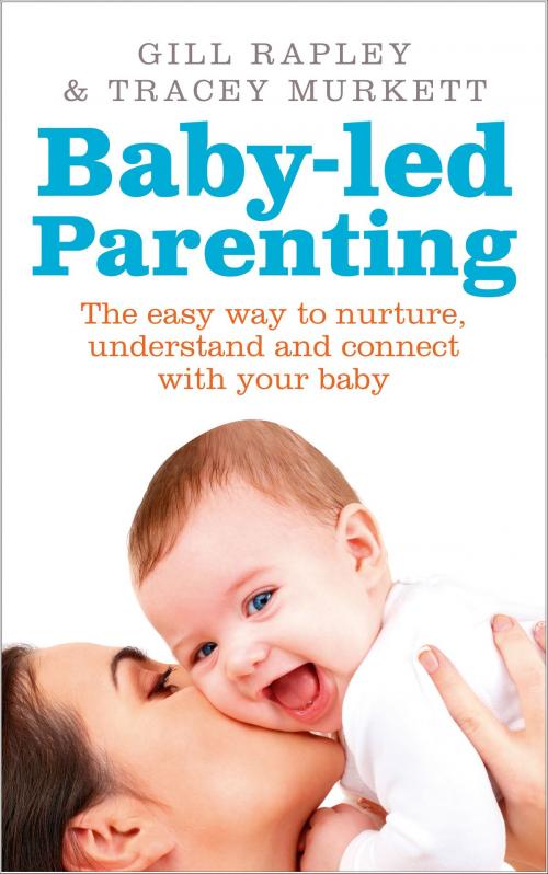 Cover of the book Baby-led Parenting by Gill Rapley, Tracey Murkett, Ebury Publishing