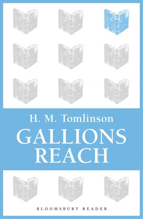 Cover of the book Gallions Reach by Filson Young, Bloomsbury Publishing