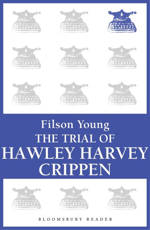 Cover of the book Trial of H.H. Crippen by Filson Young, Bloomsbury Publishing