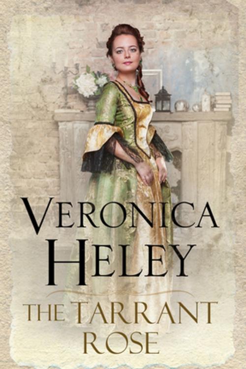 Cover of the book The Tarrant Rose by Veronica Heley, Severn House Publishers