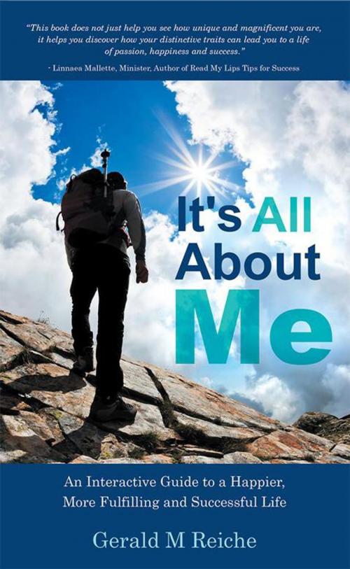 Cover of the book It's All About Me by Gerald M Reiche, Balboa Press