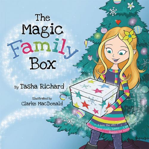 Cover of the book The Magic Family Box by Tasha Richard, Balboa Press