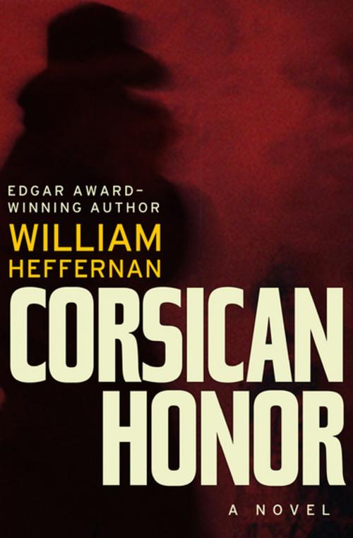 Cover of the book Corsican Honor by William Heffernan, Open Road Media