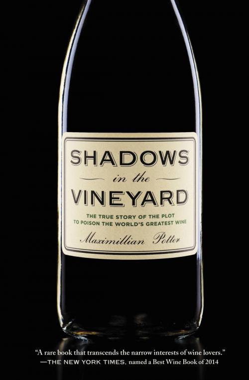 Cover of the book Shadows in the Vineyard by Maximillian Potter, Grand Central Publishing