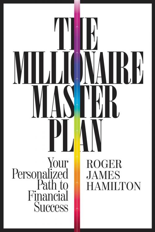 Cover of the book The Millionaire Master Plan by Roger James Hamilton, Grand Central Publishing