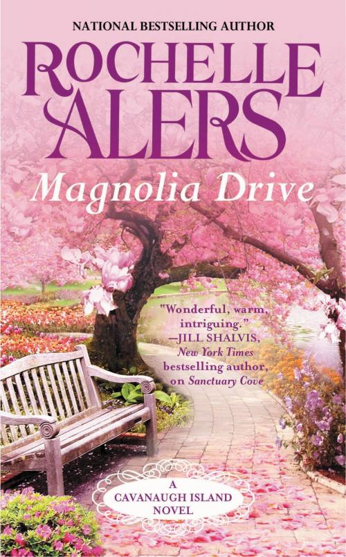 Cover of the book Magnolia Drive by Rochelle Alers, Grand Central Publishing