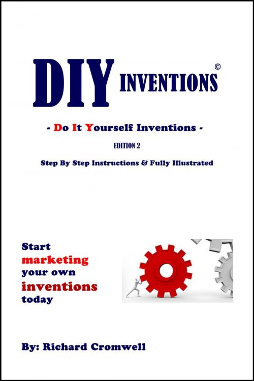 Cover of the book DIY Inventions by Richard Cromwell, eBookIt.com