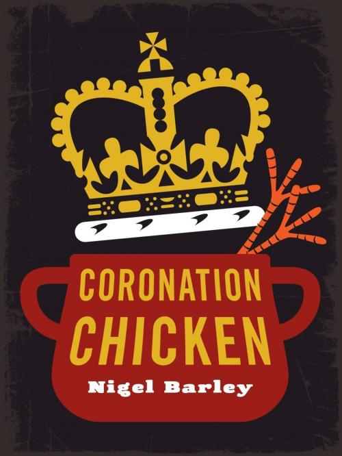 Cover of the book Coronation Chicken by Nigel Barley, eBookIt.com