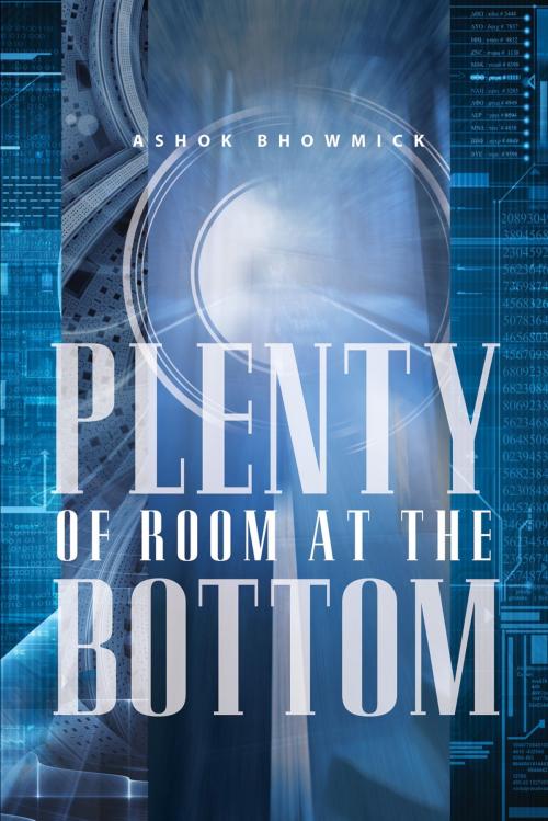 Cover of the book Plenty of Room at the Bottom by Ashok Bhowmick, Essence Publishing