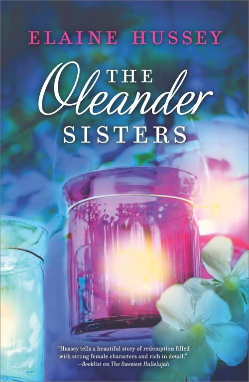 Cover of the book The Oleander Sisters by Elaine Hussey, MIRA Books