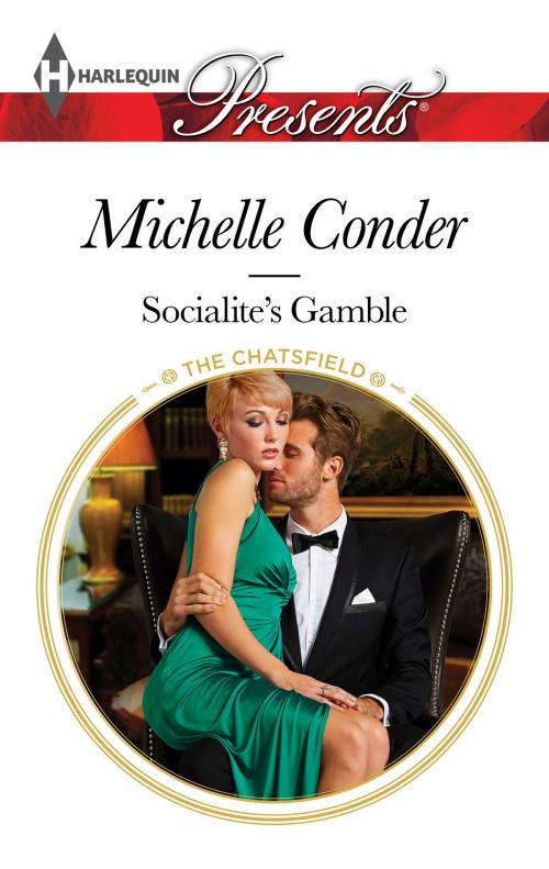 Cover of the book Socialite's Gamble by Michelle Conder, Harlequin