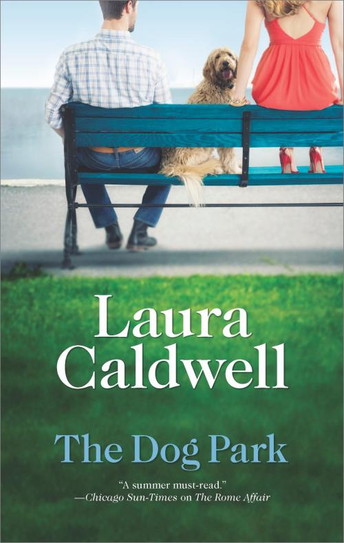 Cover of the book The Dog Park by Laura Caldwell, MIRA Books