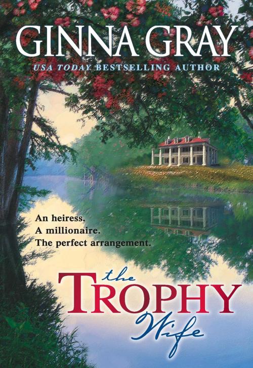 Cover of the book The Trophy Wife by Ginna Gray, MIRA Books