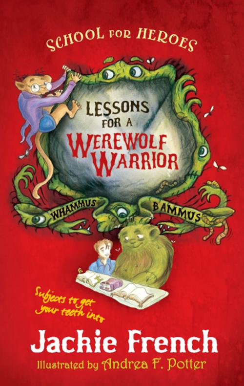 Cover of the book Lessons for a Werewolf Warrior by Jackie French, Andrea F Potter, HarperCollins