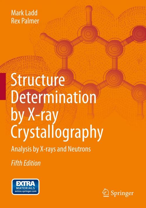 Cover of the book Structure Determination by X-ray Crystallography by Rex Palmer, Mark Ladd, Springer US