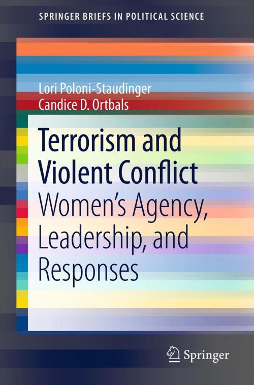 Cover of the book Terrorism and Violent Conflict by Lori Poloni-Staudinger, Candice D. Ortbals, Springer New York